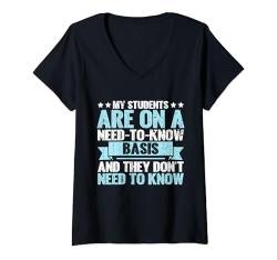 Damen Meine Studierenden sind auf einer „Need to know“ -Basis, Professor T-Shirt mit V-Ausschnitt von Professor Gifts