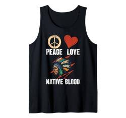 Peace Love Indianer-Kopfschmuck Tank Top von Proud Indigenous Tribal Heritage Native American