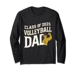 Klasse 2025 Volleyball Dad Proud Parent Supporter Langarmshirt von Proud Sports Family Class Of 2025 Apparel