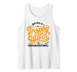 Trophäe Ehefrau Hochzeitstag Tank Top von Proud couple marriage anniversary