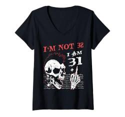 Damen I Am 31 Plus Middle Finger - 32nd Birthday Skeleton Hand T-Shirt mit V-Ausschnitt von Punk Skull Skeleton : Age + Middle Finger Birthday