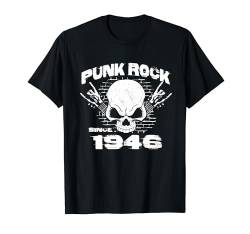 Punk Rock Since 1946 - Skull Rock Hands 78th Birthday T-Shirt von Punk's not Dead - Skull Punk Rock