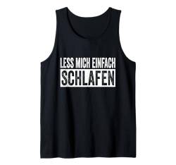 Lass Mich Einfach Schlafen Schlafanzug Schlafshirt Tank Top von Pyjama Geschenke Für Langschläfer & Morgenmuffel