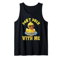 Don't Duck With Me Lustige Gummiente Liebhaber Männer Frauen Tank Top von Quacktastic Duck Party Outfit