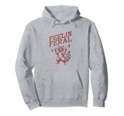 Feelin Feral Waschbär Pullover Hoodie von Raccoon Lover Gifts for Men & Women