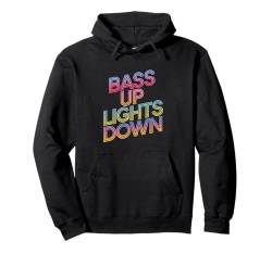 Bass Up beleuchtet das farbenfrohe Techno-Rave EDM-Partyfestival Pullover Hoodie von Rave Goatrance Dance Music Lover Men Women Tees