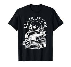 Tod durch TBR-Lesebuchliebhaber Bücherwurm Bibliophiler Leser T-Shirt von Reading Book Lover Reader Men Women Kids