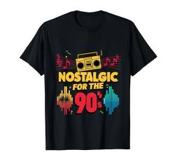 90's Nostalgia, 1990 Generation, love 90's, 1990s Flashback T-Shirt von Retro 90's, 90's Generation, 90's Nostalgia