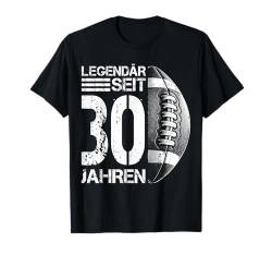 30. Geburtstag American Football Spieler 30 Jahre Junge Mann T-Shirt von Retro American Football Junge Männer Geburtstag