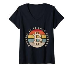 Damen Bankwesen ist so ein letztes Jahrhundert - Vintage Bitcoin Crypto Believer T-Shirt mit V-Ausschnitt von Retro Bitcoin Apparel Gifts