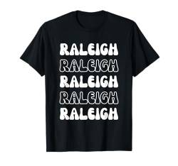 Raleigh USA — Tolles American City-Urlaubssouvenir T-Shirt von Retro Favorite USA City Apparel Gifts