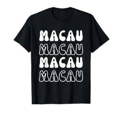 Macau China – Groovy City Vacation Souvenir T-Shirt von Retro Favorite World Travel City Apparel Gifts