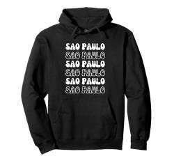 Sao Paulo Brasilien – Groovy City Vacation Souvenir Pullover Hoodie von Retro Favorite World Travel City Apparel Gifts