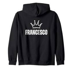 King Francesco Crown - Custom Vorname Geburtstag #1 Gewinner Kapuzenjacke von Retro Funny First Name Birthday Apparel Gifts