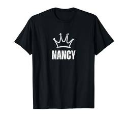 Nancy Queen Crown - Custom Vorname Geburtstag #1 Gewinner T-Shirt von Retro Funny First Name Birthday Apparel Gifts