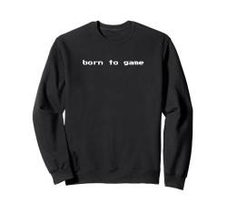 Born To Game - Lustiger minimalistischer Pixel-Videospiel-Liebhaber Sweatshirt von Retro Gaming Apparel Gifts