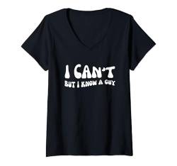 Damen I Can't But I Know A Guy - Lustiger christlicher Glaube Jesus T-Shirt mit V-Ausschnitt von Retro Groovy Jesus Apparel Gifts