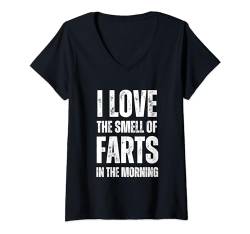 Damen I Love The Smell Of Farts In The Morning - Funny Sarkastic T-Shirt mit V-Ausschnitt von Retro I Love The Smell Apparel Gifts