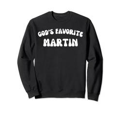 God's Favorite Martin – lustig, christlich, religiös Sweatshirt von Retro Personalized Christian Apparel Gifts