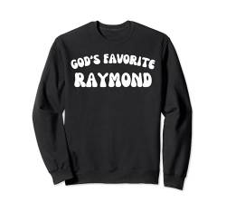 God's Favorite Raymond – lustig, christlich, religiös Sweatshirt von Retro Personalized Christian Apparel Gifts