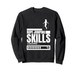 Seilspringen Fähigkeiten Laden Lustiges Springseil Sweatshirt von Rope Jumping And Rope Skipping Designs