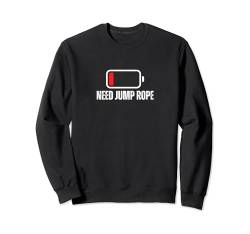 Seilspringen bei schwacher Batterie benötigt Springseil Sweatshirt von Rope Jumping And Rope Skipping Designs