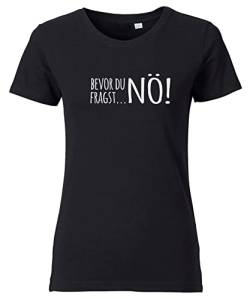 Premium T-Shirt Damen mit Spruch Aufdruck Bevor Du fragst Nö Schwarz 3XL von Roughtex