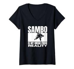 Damen Sambo Is My Break From Reality Lustiger Sambo T-Shirt mit V-Ausschnitt von Sambo Enthusiasts Martial Arts Passion