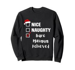 Nette freche Mindestanzahl erreicht — Lustiges Weihnachtsmann-Weihnachtsfest Sweatshirt von Sarcastic Nice Naughty List Apparel Gifts