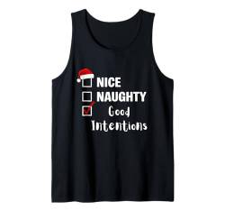 Nice Naughty Good Intentions - Lustiger Weihnachtsmann Weihnachten Tank Top von Sarcastic Nice Naughty List Apparel Gifts