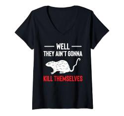 Damen Well They Aint Gonna Kill Themselves Kammerjäger T-Shirt mit V-Ausschnitt von Schädlingsbekämpfer Kammerjäger Design Idee