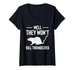 Damen Well They Wont Kill Themselves Kammerjäger T-Shirt mit V-Ausschnitt von Schädlingsbekämpfer Kammerjäger Design Idee