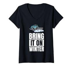 Damen Bring It On Winter Schneepflug T-Shirt mit V-Ausschnitt von Schneepflug Designs Schneearbeiter LKW Winter