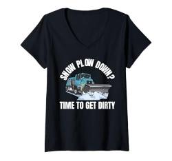 Damen Schneepflug Down? Time To Get Dirty T-Shirt mit V-Ausschnitt von Schneepflug Designs Schneearbeiter LKW Winter