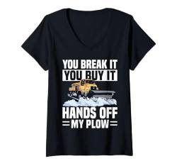 Damen You Break It You Buy It Schneepflug T-Shirt mit V-Ausschnitt von Schneepflug Designs Schneearbeiter LKW Winter