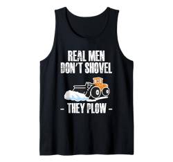 Real Men Dont Shovel Schneepflug Tank Top von Schneepflug Designs Schneearbeiter LKW Winter