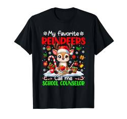 My Favorite Reindeers Call Me School Counselor Christmas Job T-Shirt von School Counselor Christmas Costume