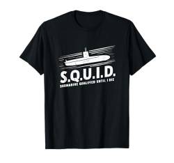 S.Q.U.I.D. U-Boot-qualifiziertes stolzer U-Boot-Kunstwerk T-Shirt von Shirt-o-Topia