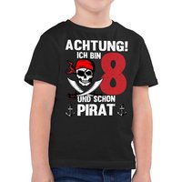 Shirtracer T-Shirt Achtung Ich bin 8 und schon Pirat, Piraten Geburtstag 8 Jahre (1-tlg) 8. Geburtstag von Shirtracer