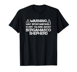 Warning May Start Talking About Bergamasco Shepherds T-Shirt von Shirts & Geschenke für Hundebesitzer, Hundehalter