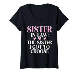 Damen Die Schwester, die ich wählen musste, Schwägerin T-Shirt mit V-Ausschnitt von Sister in Law Gifts