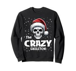 Crazy Skeleton Funny Christmas Family Matching Sweatshirt von Skeleton Christmas Pajamas Apparel