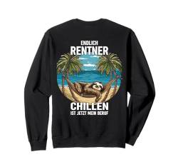 "Endlich Rentner Chillen ist jetzt mein Beruf" Faultier Sweatshirt von Sloth Men Women Lazy vacation Humor