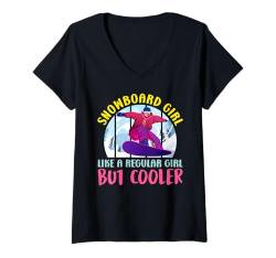 Damen SNOWBOARD GIRL LIKE A REGULAR GIRL BUT COOLER Lustiges T-Shirt mit V-Ausschnitt von Snowboard Geschenk Snowboarderin Shirt Mädchen