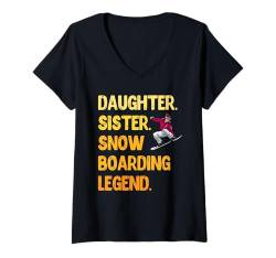 Damen Snowboarderin DAUGHTER SISTER SNOW BOARDING LEGEND Töchter T-Shirt mit V-Ausschnitt von Snowboard Geschenk Snowboarderin Shirt Mädchen