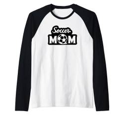 Soccer Mom - Lustiger Fußballsport Raglan von Soccer Mom