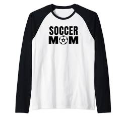 Soccer Mom - Lustiger Fußballsport Raglan von Soccer Mom