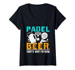 Damen Padel und Bier deswegen bin ich hier T-Shirt mit V-Ausschnitt von Sports Paddle Pádel Tennis Apparel