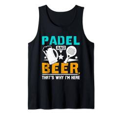 Padel und Bier deswegen bin ich hier Tank Top von Sports Paddle Pádel Tennis Apparel