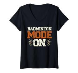 Damen Badminton-Modus auf Federballschläger T-Shirt mit V-Ausschnitt von Sports Racket Badminton Player Gifts